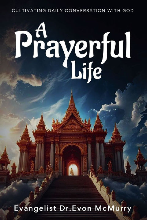 A Prayerful Life