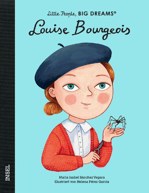 Louise Bourgeois - Little People, BIG DREAMS (Deutsche Ausgabe)