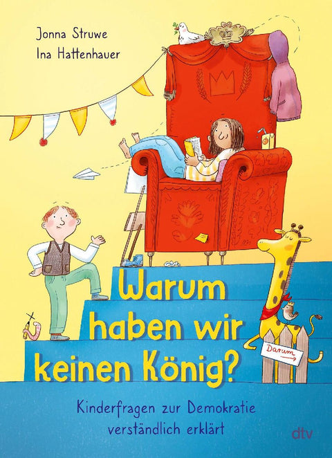 Warum haben wir keinen König? - Kinderfragen zur Demokratie verständlich erklärt