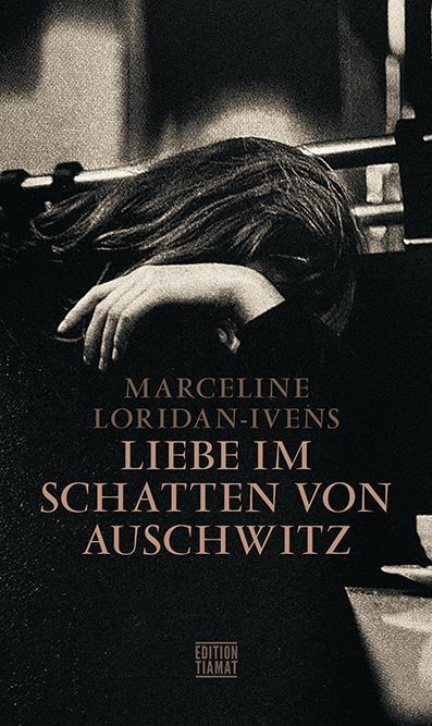 Liebe im Schatten von Auschwitz