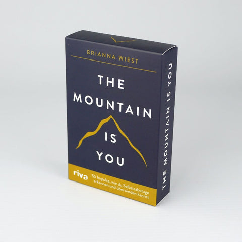 The Mountain is you - 55 Impulse, wie du Selbstsabotage erkennen und überwinden kannst