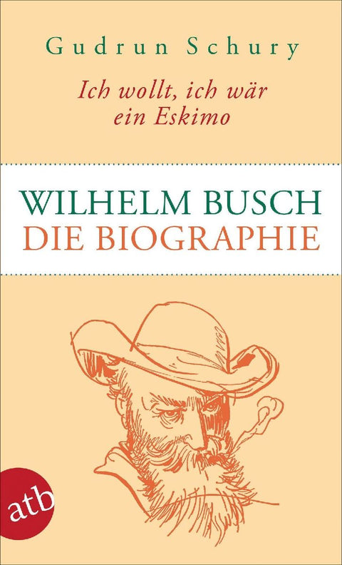 Ich wollt, ich wär ein Eskimo: Wilhelm Busch