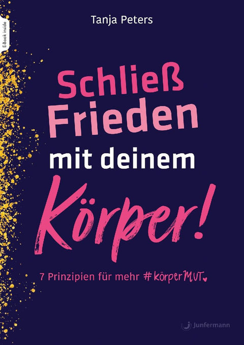 Schließ Frieden mit deinem Körper!