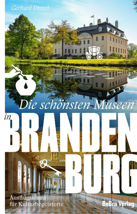 Die schönsten Museen in Brandenburg