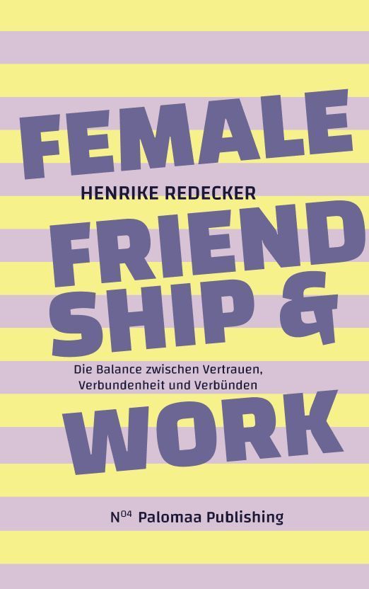 Female Friendship & Work