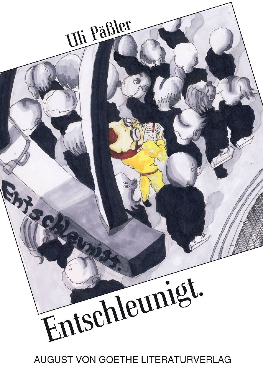 Entschleunigt.