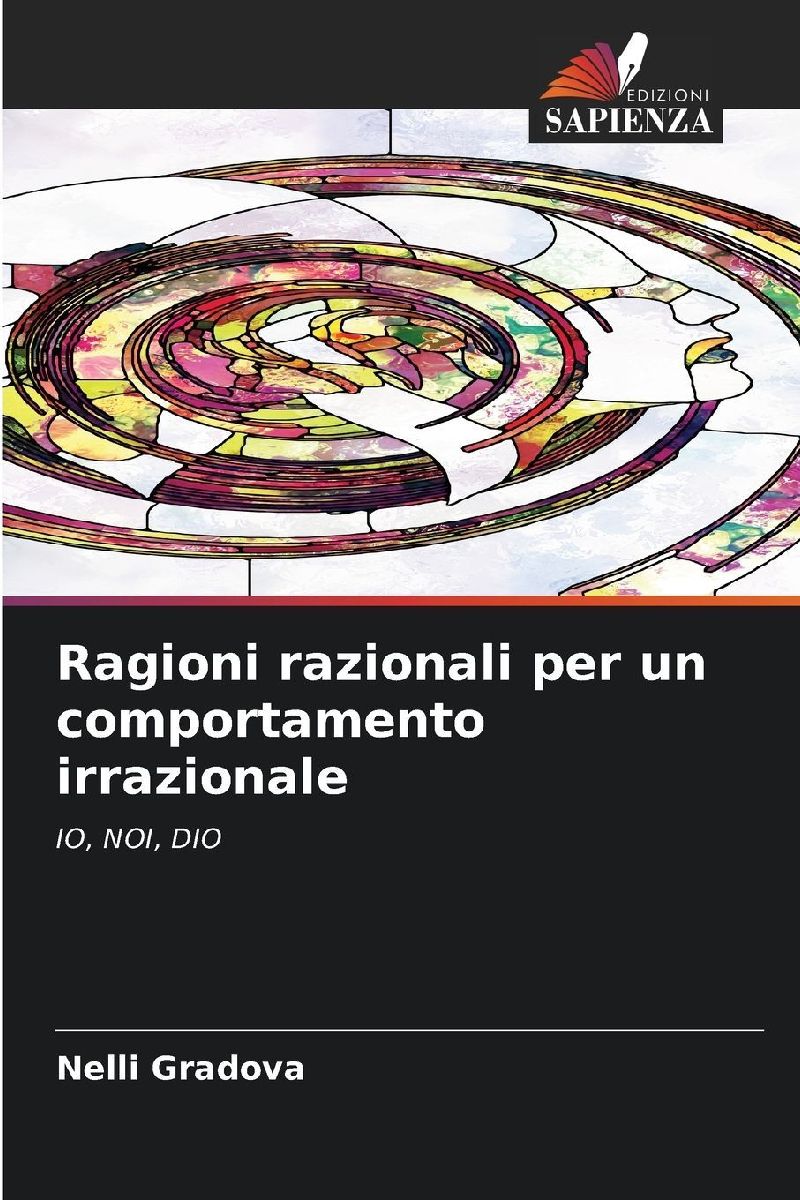 Ragioni razionali per un comportamento irrazionale