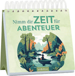 Nimm dir Zeit für Abenteuer