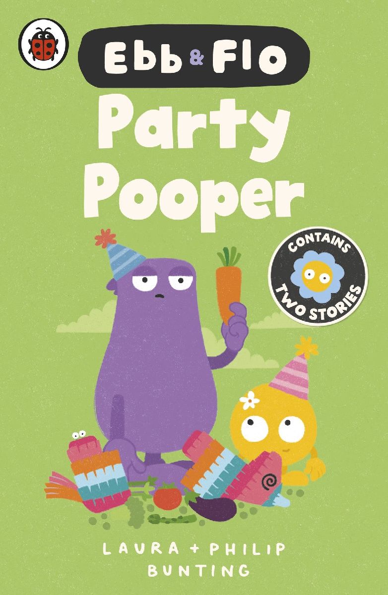 Ebb and Flo: Party Pooper and Cool Beans – Laura Bunting | Taschenbuch ...