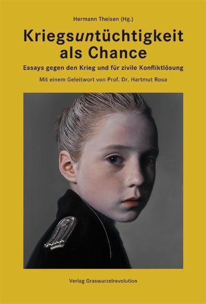 Kriegsuntüchtigkeit als Chance