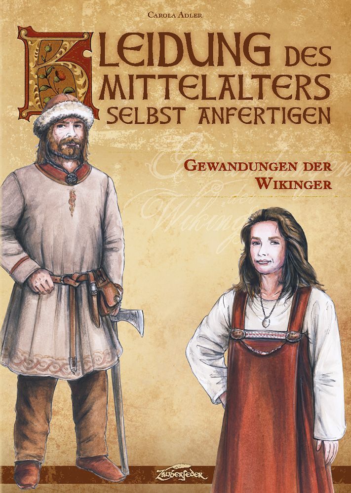 Kleidung des Mittelalters selbst anfertigen - Gewandungen der Wikinger