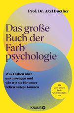 Das große Buch der Farbpsychologie