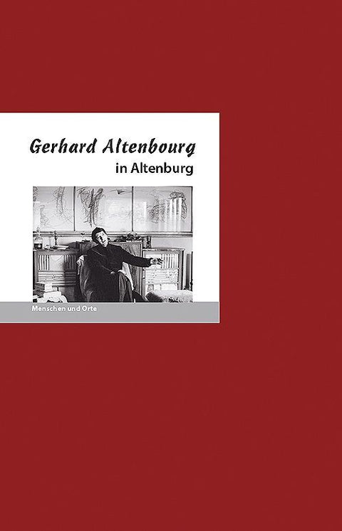 Gerhard Altenbourg in Altenburg