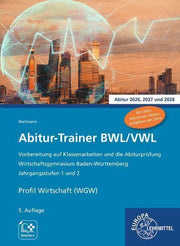 Abitur-Trainer BWL/VWL - Profil Wirtschaft (WGW)