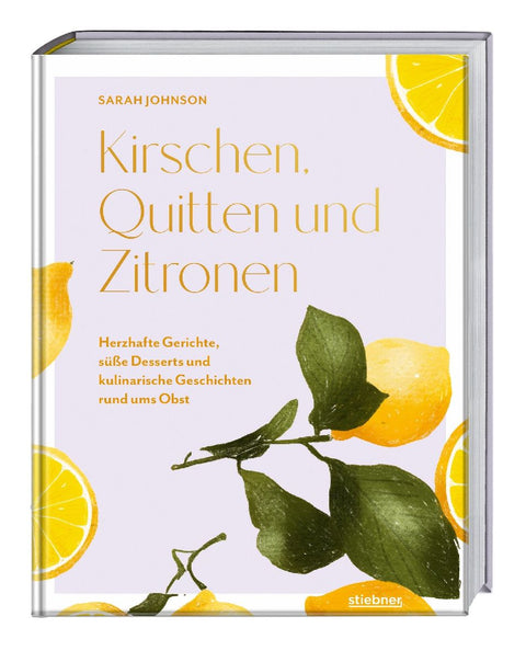 Kirschen, Quitten und Zitronen