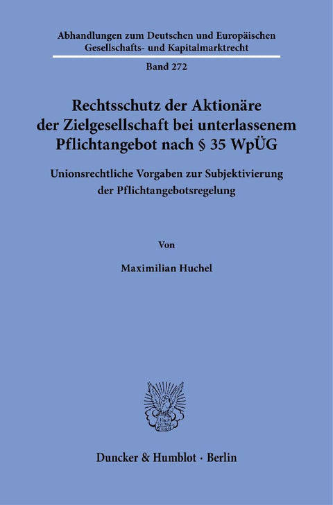 Rechtsschutz der Aktionäre der Zielgesellschaft bei unterlassenem Pflichtangebot nach § 35 WpÜG