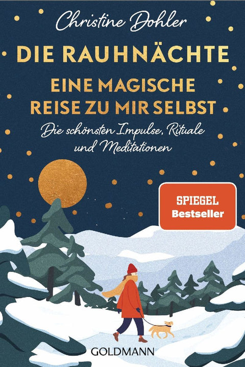 Die Rauhnächte - Eine magische Reise zu mir selbst