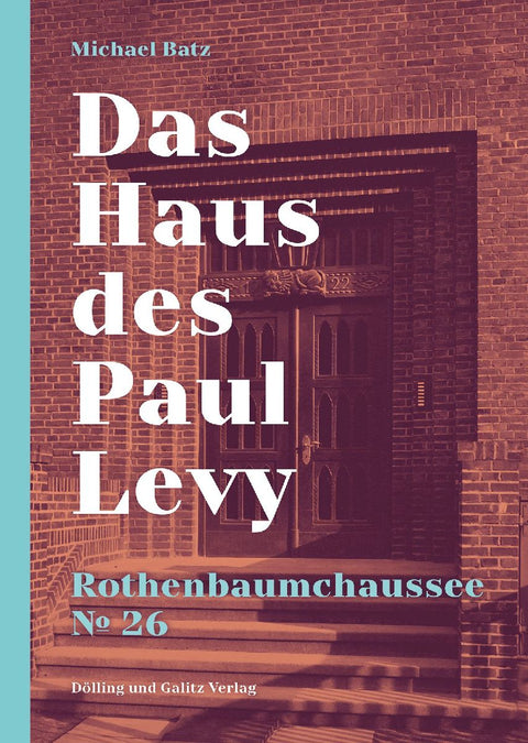 Das Haus des Paul Levy. Rothenbaumchaussee 26