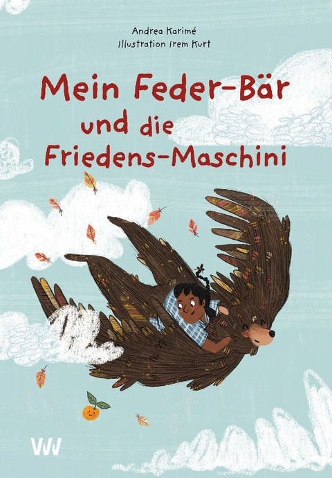 Mein Feder-Bär und die Friedens-Maschini