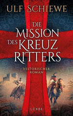Die Mission des Kreuzritters