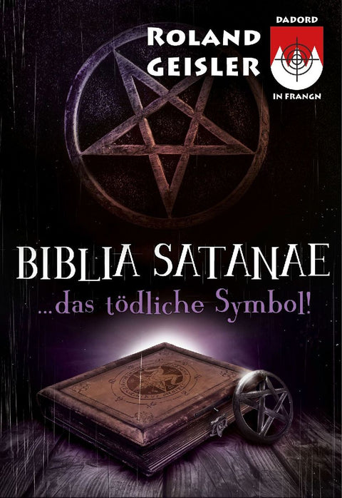 Biblia Satanae...das tödliche Symbol!