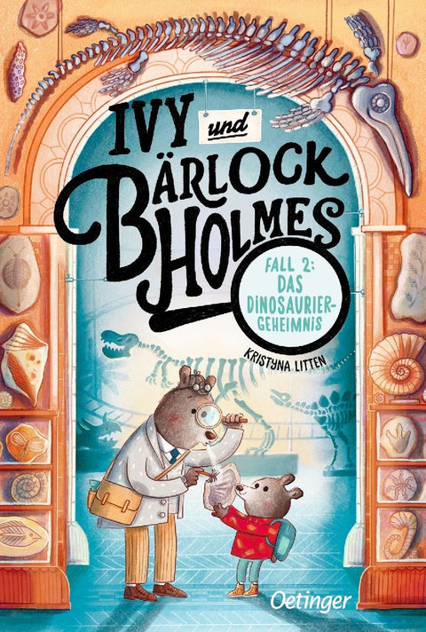 Ivy und Bärlock Holmes. Fall 2: Das Dinosaurier-Geheimnis