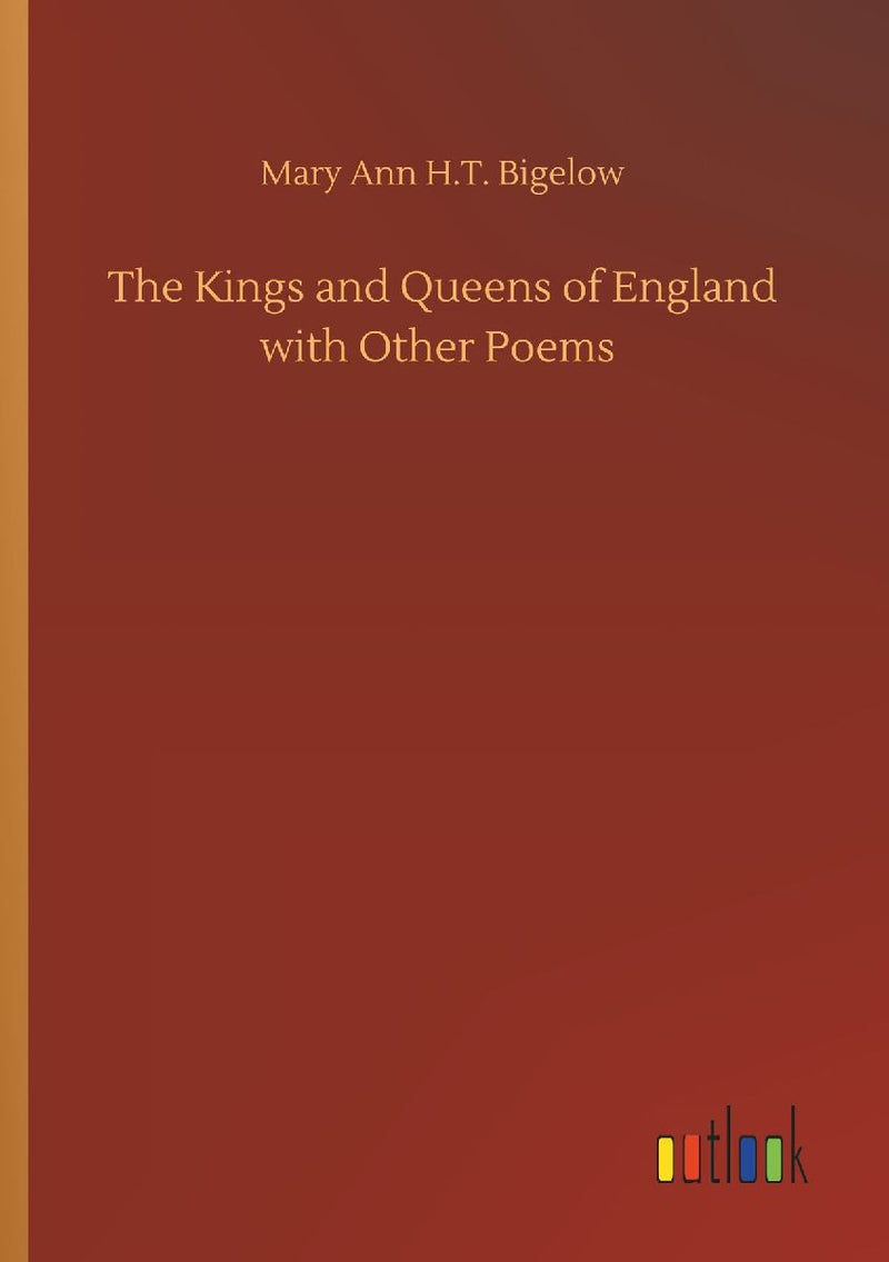 The Kings and Queens of England with Other Poems