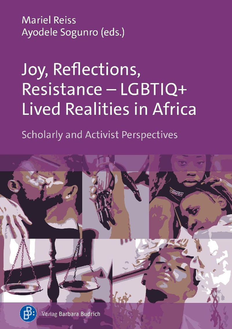 Joy, Reflections, Resistance - LGBTIQ+ Lived Realities in Africa