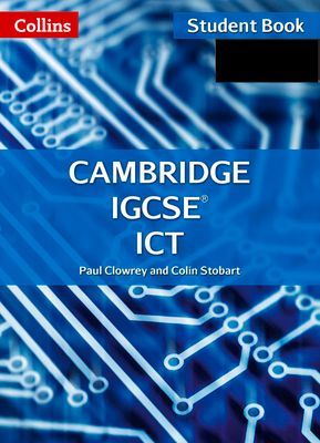 Cambridge IGCSE Ict: Student Book