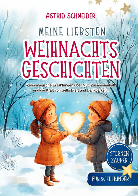 Sternenzauber: Meine liebsten Weihnachtsgeschichten. Für Schukinder.