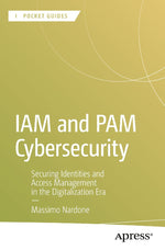 IAM and PAM Cybersecurity