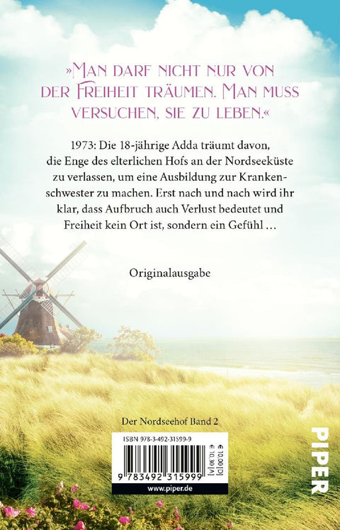 Der Nordseehof - Als wir der Freiheit nahe waren