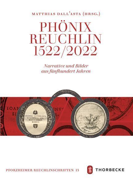 Phönix Reuchlin - Narrative und Bilder aus fünfhundert Jahren