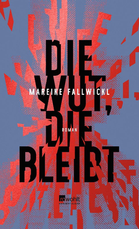 Die Wut, die bleibt