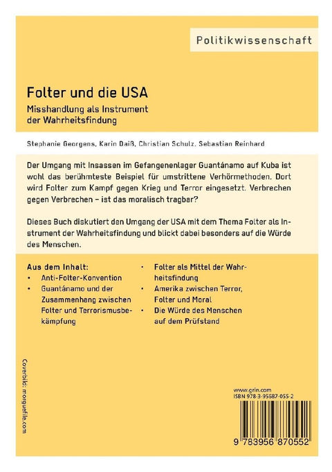 Folter und die USA. Misshandlung als Instrument der Wahrheitsfindung