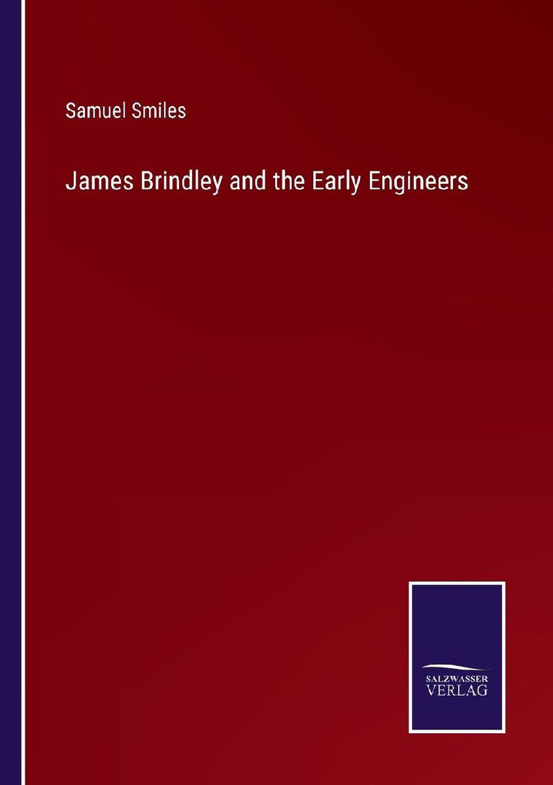 James Brindley and the Early Engineers