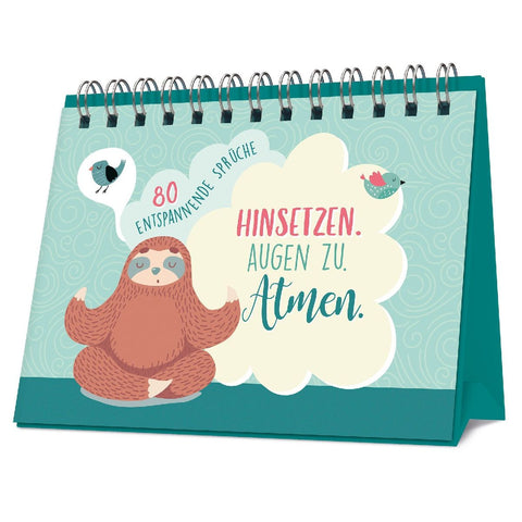 Hinsetzen. Augen zu. Atmen.