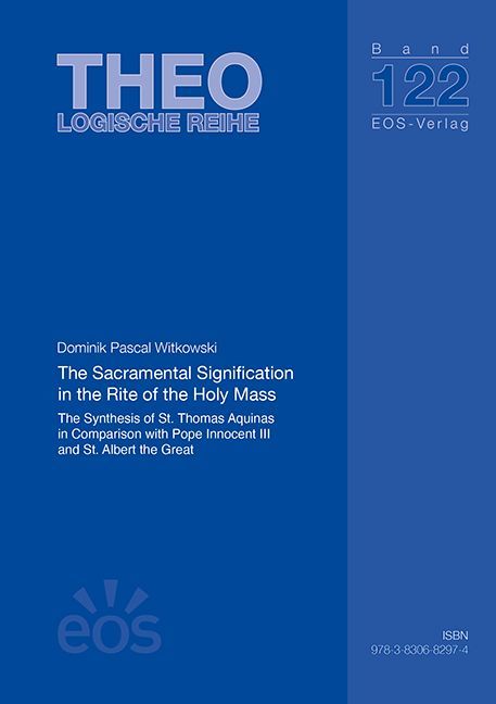 The Sacramental Signification in the Rite of the Holy Mass