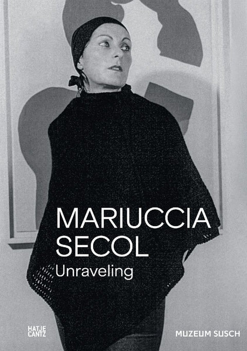 Mariuccia Secol. Unraveling