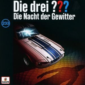 Die drei ??? 233: Die Nacht der Gewitter (Fragezeichen)