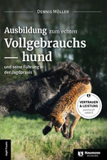 Ausbildung zum echten Vollgebrauchshund