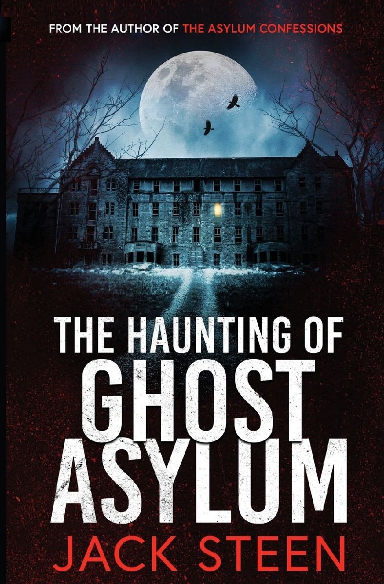 The Haunting of Ghost Asylum – Jack Steen | Taschenbuch – Averdo