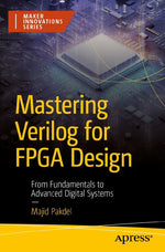 Mastering Verilog for FPGA Design