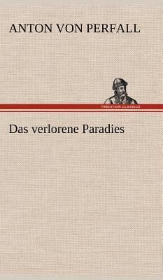 Das verlorene Paradies