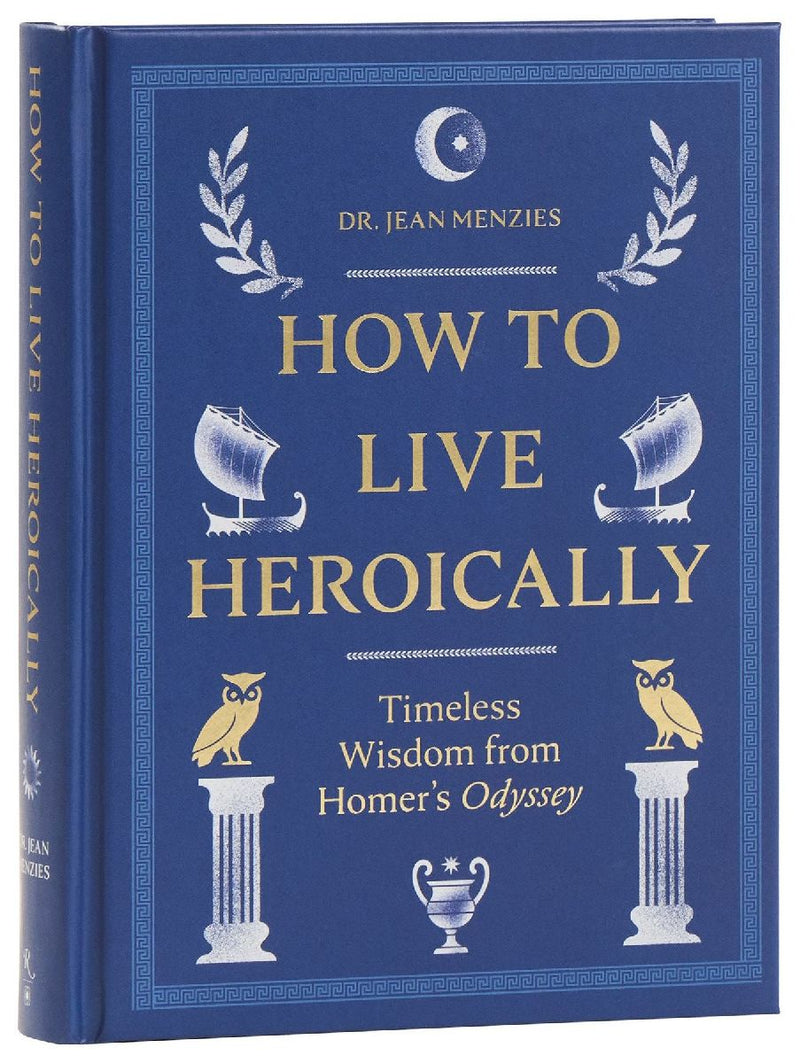 How to Live Heroically