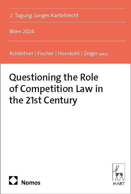 Questioning the Role of Competition Law in the 21st Century