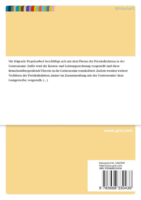 Preiskalkulation in der Gastronomie anhand der Kosten- und Leistungsrechnung am Beispiel eines gastronomischen Kleinunternehmens