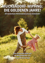 Muckendorf-Wipfing: Die goldenen Jahre
