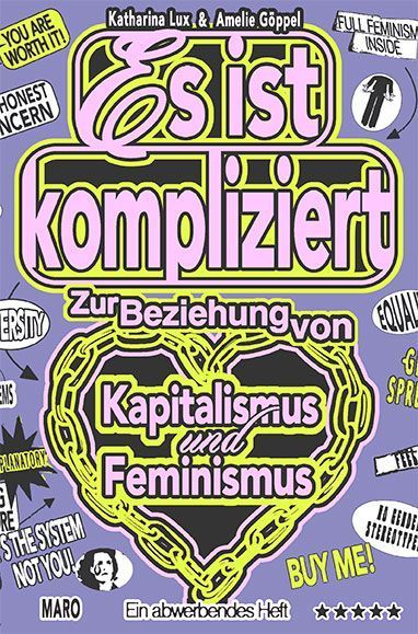 Es ist kompliziert - Zur Beziehung von Kapitalismus und Feminismus