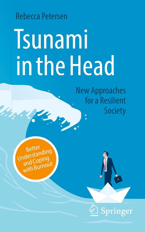 Tsunami in the Head - Better Understanding and Coping with Burnout